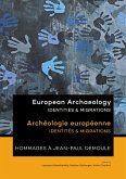 European Archaeology: Identities and Migrations European Archaeology: Identities and Migrations