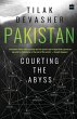 PAKISTAN- Courting the Abyss - Bild 1