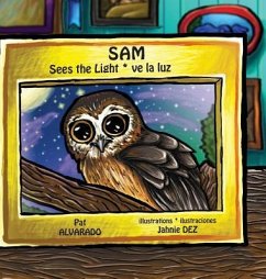 Sam Sees the Light * Sam ve la luz - Alvarado, Pat