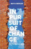 In Pursuit of Change (eBook, ePUB)