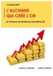 L'alchimie Qui Crée L'or (eBook, ePUB) - Bild 1