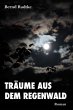 Träume aus dem Regenwald (eBook, ePUB) - Bild 1