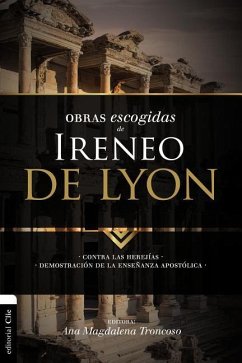 Obras escogidas de Ireneo de Lyon - Zondervan