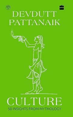 Culture: 50 Insights from Mythology - Pattanaik, Devdutt