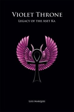 Violet Throne - Legacy of the Aset Ka - Marques, Luis