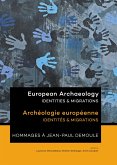European Archaeology: Identities and Migrations European Archaeology: Identities and Migrations