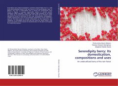 Serendipity berry: Its domestication, compositions and uses - Abiodun, Olufunmilola Adunni;Bamigboye, Tolulope Olaseeni;Dauda, Adegbola Oladele