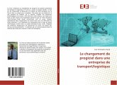 Le changement de progiciel dans une entreprise de transport/logistique