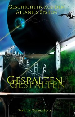 Gespalten (eBook, ePUB) - Bock, Patrick