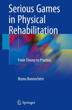 Serious Games in Physical Rehabilitation - Bonnechère, Bruno