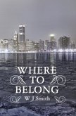 Where to Belong (eBook, ePUB)