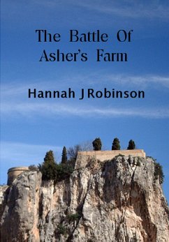 The Battle of Ashers Farm (eBook, ePUB) - Robinson, Hannah