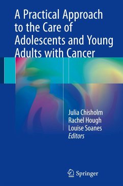 A Practical Approach to the Care of Adolescents and Young Adults with Cancer