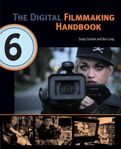 The Digital Filmmaking Handbook - Schenk, Sonja; Ben, Long