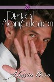 Digital Manipulation (Free from Purple Prosaic, #4) (eBook, ePUB) Digital Manipulation (Free from Purple Prosaic, #4) (eBook, ePUB)