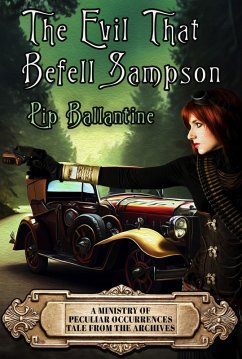 The Evil That Befell Sampson (Tale from the Archives, #1) (eBook, ePUB) - Ballantine, Pip