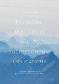 The Global Debt Crisis and Its Socioeconomic Implications