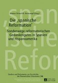 Die «spanische Reformation»