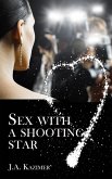 Sex with a Shooting Star (eBook, ePUB) Sex with a Shooting Star (eBook, ePUB)
