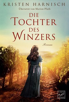 Die Tochter des Winzers - Harnisch, Kristen