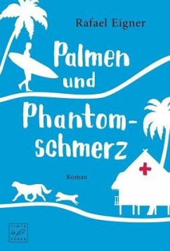 Palmen und Phantomschmerz / Benny Brandstätter Bd.2 - Eigner, Rafael