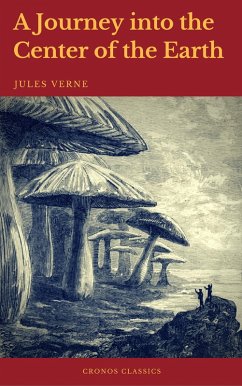 A Journey into the Center of the Earth (Cronos Classics) (eBook, ePUB) - Verne, Jules; Classics, Cronos