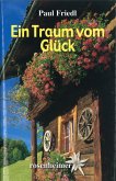 Ein Traum vom Glück (eBook, ePUB)