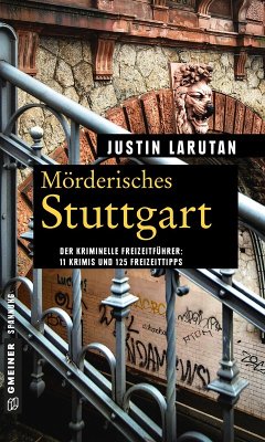 Mörderisches Stuttgart (eBook, PDF) - Larutan, Justin