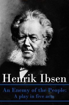 An Enemy of the People: A play in five acts (eBook, ePUB) - Ibsen, Henrik