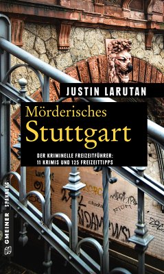 Mörderisches Stuttgart (eBook, ePUB) - Larutan, Justin