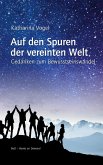 Auf den Spuren der vereinten Welt (eBook, ePUB) Auf den Spuren der vereinten Welt (eBook, ePUB)