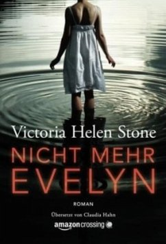 Nicht mehr Evelyn - Stone, Victoria Helen