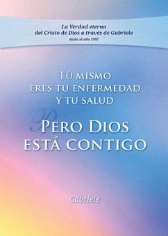 Tu mismo eres tu enfermedad y tu salud (eBook, ePUB) - Gabriele