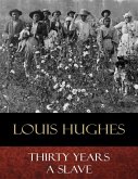 Thirty Years a Slave (eBook, ePUB)
