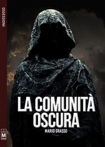 La comunità oscura (eBook, ePUB) - Grasso, Mario