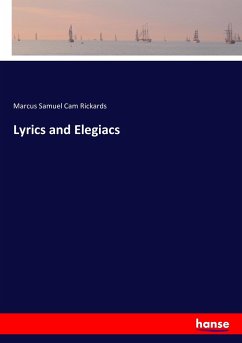 Lyrics and Elegiacs - Rickards, Marcus Samuel Cam