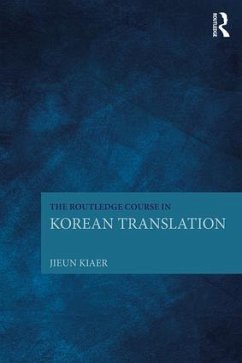 The Routledge Course in Korean Translation - Kiaer, Jieun