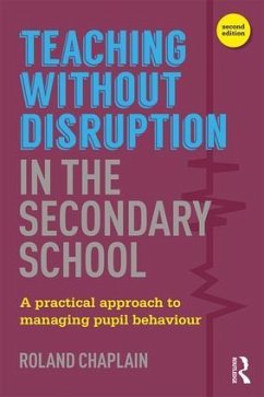 Teaching without Disruption in the Secondary School - Chaplain, Roland
