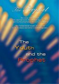 The Prophet. The Youth and the Prophet (eBook, ePUB)