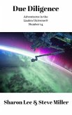 Due Diligence (Adventures in the Liaden Universe®, #24) (eBook, ePUB) Due Diligence (Adventures in the Liaden Universe®, #24) (eBook, ePUB)