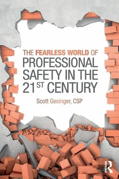 Cover The Fearless World of Professional Safety in the 21st Century