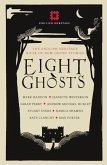 Eight Ghosts Eight Ghosts