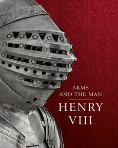 Henry VIII: Arms and the Man - Rimer, Graeme; Richardson, Thom; Cooper, J. P. D.