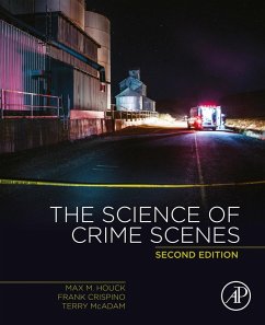 The Science of Crime Scenes (eBook, ePUB) - Houck, Max M.; Crispino, Frank; McAdam, Terry