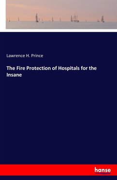 The Fire Protection of Hospitals for the Insane