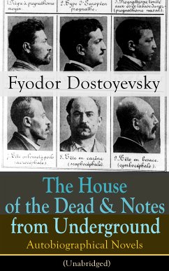 The House of the Dead & Notes from Underground (eBook, ePUB) - Dostoyevsky, Fyodor