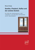 Goethe, Flaubert, Kafka und der schöne Schein (eBook, ePUB)