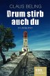 Drum stirb auch du (eBook, ePUB) - Bild 1