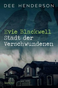 Evie Blackwell - Stadt der Verschwundenen (eBook, ePUB) - Henderson, Dee