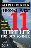 11 Thriller für den Sommer Juli 2017 (eBook, ePUB)